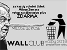 Kavárna ze Sezimova Ústí nabízí za volební lístky Miloe Zemana pivo nebo vstup...