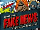 Publikace Nejlepší kniha o fake news, dezinformacích a manipulacích!!! vznikla...