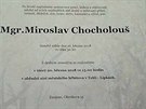 Parte znojemského učitele Miroslava Chocholouše, který zemřel na následky...