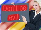 Tradiní Dont be evil (Nepáchejte zlo!) zmizelo z kodexu firmy Google