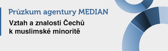 Průzkum agentury MEDIAN: Vztah a znalosti Čechů k muslimské minoritě