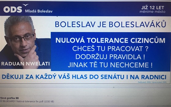 Původní slogan na billboard primátora Mladé Boleslavi Raduana Nwelatiho (ODS),...