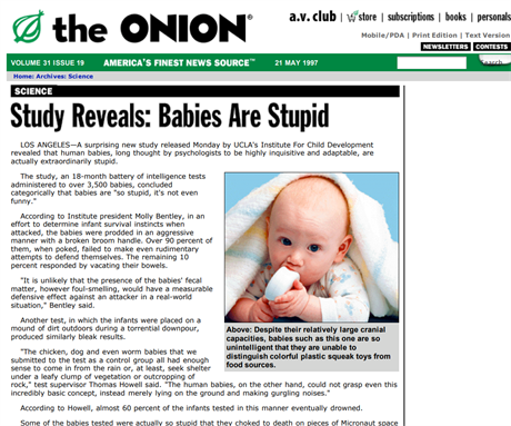 Klasick lnek Studie ukzala, e mimina jsou hloup vyel na webu The Onion...