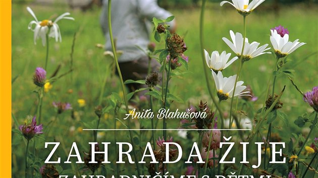 Titul knihy Zahrada ije aneb Zahradnime s dtmi 