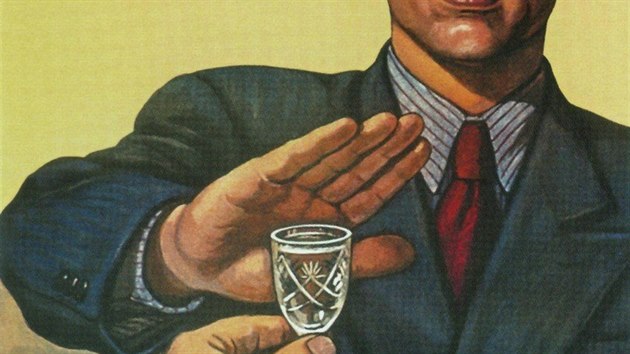 Sovtsk protialkoholick plakty jsou proslaven. Nt! k stalinistick gentleman na stachana vodky.