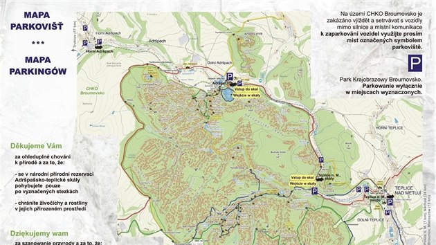 Pokud budou pln parkovit u vstup do Adrpaskch a Teplickch skal, idii zaparkuj na nhradnch plochch do jednoho kilometru v Hornm Adrpachu nebo Teplicch nad Metuj.