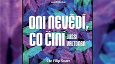 Oni nev�dí, co �iní