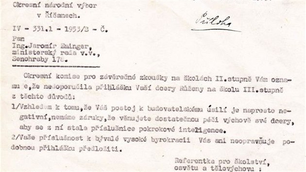 Zamítavý dopis z 50.let, adresovaný praotci dany Emingerové Jaromírovi, když jeho děti jako potomci legionáře a bývalého ministerského rady nedostaly doporučení ke studiu
