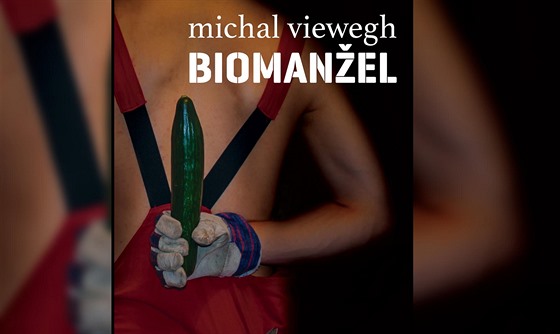 Biomanel od Michala Viewegha