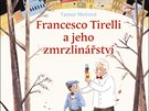 Obálky knihy Francesco Tirelli a jeho zmrzlináství