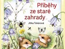 Jitka Tokrkov napsala knihu Pbhy star zahrady, kterou si sama ilustrovala.