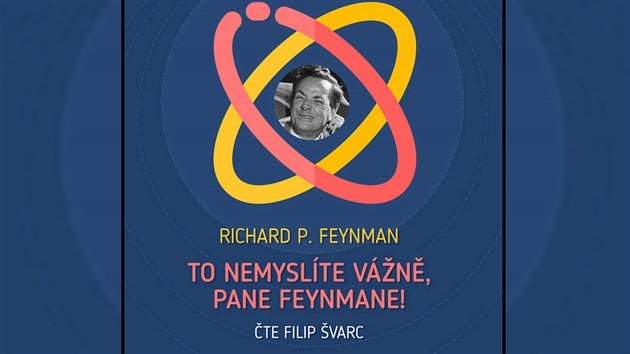 To nemyslte vn, pane Feynmane!
