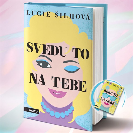 Nová kniha Lucie ilhové Svedu to na tebe vyla v nakladatelství Motto (2020)
