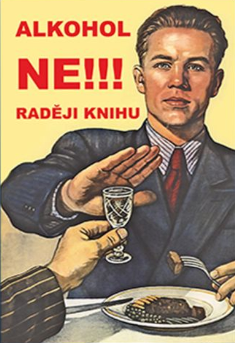 Alkohol ne, radìji knihu. Propagaèní boj namíøenı proti alkoholismu.