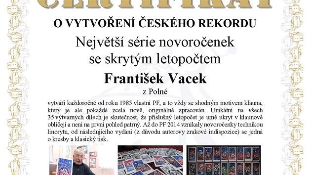 Do České databanky rekordů Agentury Dobrý den byl Vackův počin zapsán před dvěma lety.