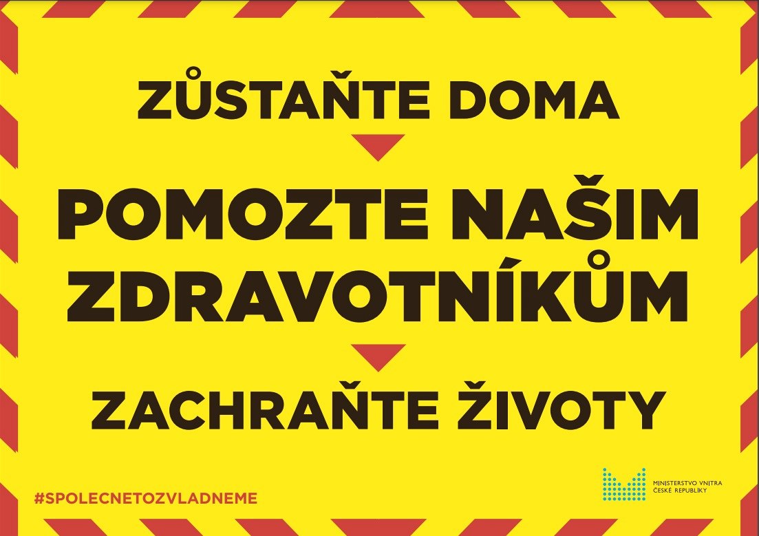 Zůstaňte doma, zachraňte životy. Ministerstvo vnitra vylepí tisíce plakátů  - iDNES.cz