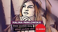 Halina Pawlovská - Zase zoufalé eny dlají zoufalé vci