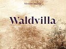 Ob�lka nov�ho rom�nu Waldvilla