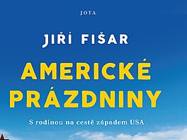 Jiří Fišar: Americké prázdniny