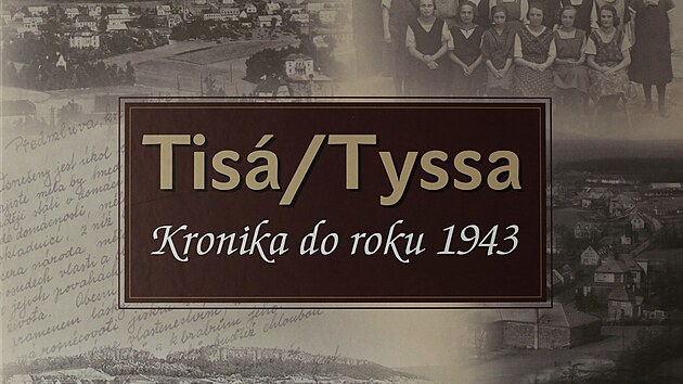 Český překlad původně německy psané kroniky obce Tisá.