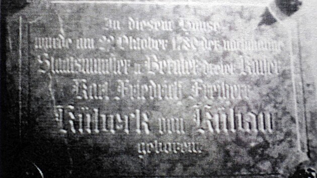 Významný jihlavský rodák Karl Friedrich Kübeck z Kübau měl na rodném domě v ulici U Mincovny 2 pamětní desku. Ta však po roce 1918 zmizela.