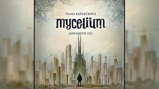 Mycelium I: Jantarové oi