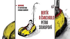 Bertík a �muchadlo