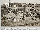 Vstavba prvnho pavilonu okresn nemocnice v Havlkov Brod.