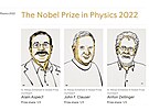 Laureáti Nobelovy ceny za fyziku pro rok 2022.