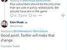 Elon Musk plánuje zapoítat hlasy jen od uivatel Twitteru, kteí mají placené...