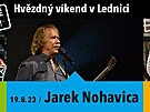 Návtvníci Hvzdného víkendu v Lednici se mohou tit na Jarka Nohavicu,...