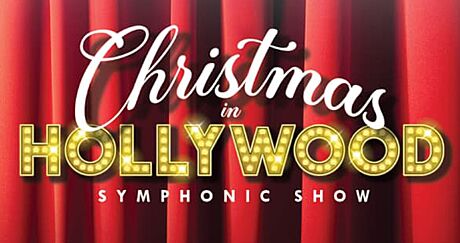 CHRISTMAS IN HOLLYWOOD symphonic show