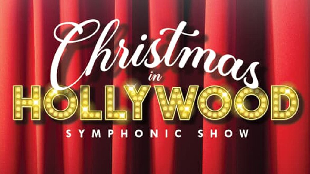 CHRISTMAS IN HOLLYWOOD symphonic show