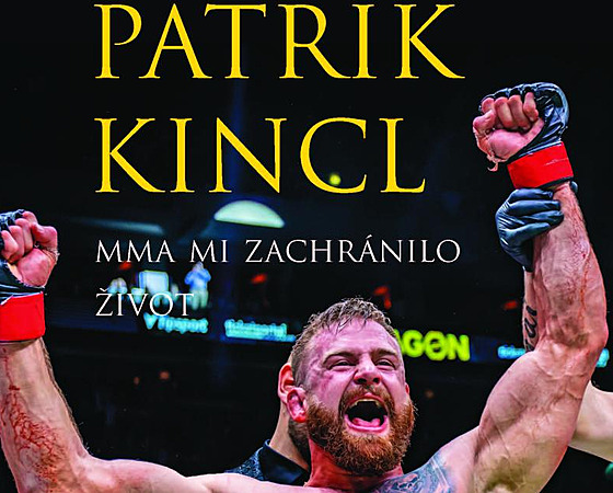 Ve své knize shrnuje Patrik Kincl zápasy v oktagonu i mimo nj.