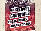 GROOVUP: Fun Lovin Criminals, Freak Power, Kraak & Smaak