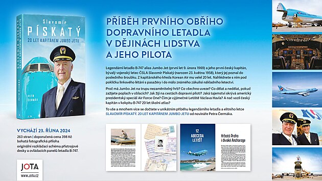 Uk�zka z kn�ky prvn�ho �esk�ho kapit�na Jumbo Jetu B-747 Slavom�ra P�skat�ho,...