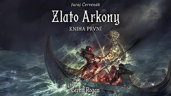 Zlato Arkony: Kniha první