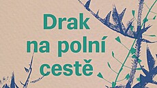 Obálka knihy Drak na polní cest�.