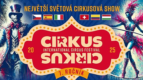 Jeden z nejvtch a nejprestinjch festivalovch cirkus na svt CIRKUS CIRKUS FESTIVAL 2025 bude v Praze