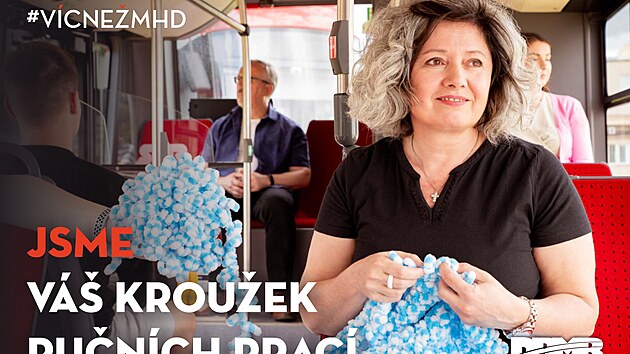 Kampa� �Jsme v�c ne� MHD� chce humornou formou uk�zat, �e brn�nsk� tramvaje, autobusy a trolejbusy nejsou pouze dopravn�mi prost�edky, ale maj� i jin� vyu�it�.