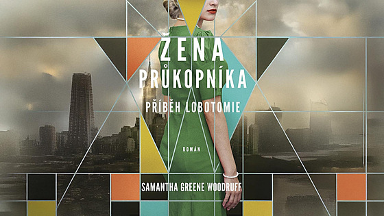 �ena pr�kopníka: P�íb�h lobotomie