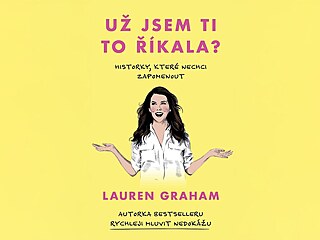 U� jsem ti to �íkala?