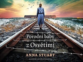 Porodní báby z Osvtimi