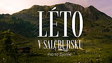 Léto v Salcbursku: Ráj pro dobrodruhy, milovníky relaxace a d�tských radovánek