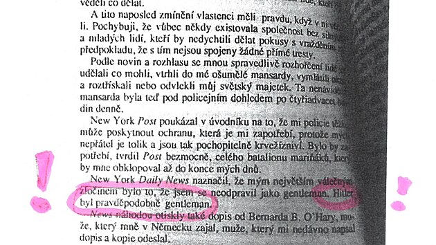Bjen sbor nahch mu z brnnsk sauny v jedn ze svch knih O pravdu? objasnil nactiutrhan prohlen exprezidenta Miloe Zemana vi novini Ferdinandu Peroutkovi. Vta, e Hitler byl gentleman, kter se podle Zemana mla nachzet v Peroutkov textu vlevo dole, je ve skutenosti soust knihy americkho spisovatele Kurta Vonneguta.