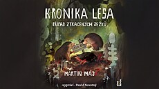 Kronika lesa: Pípad ztracených jek