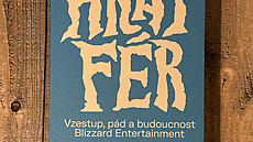 Hrát fér: Vzestup, pád a budoucnost Blizzard Entertainment