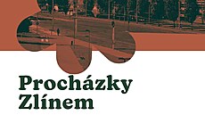 Procházky Zlínem od Pavla Stojara.
