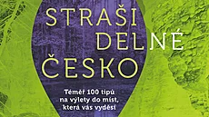 Kniha Stra�idelné �esko od Jakuba Pokorného