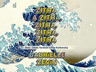 Zítra a zítra, zítra, zítra, zítra